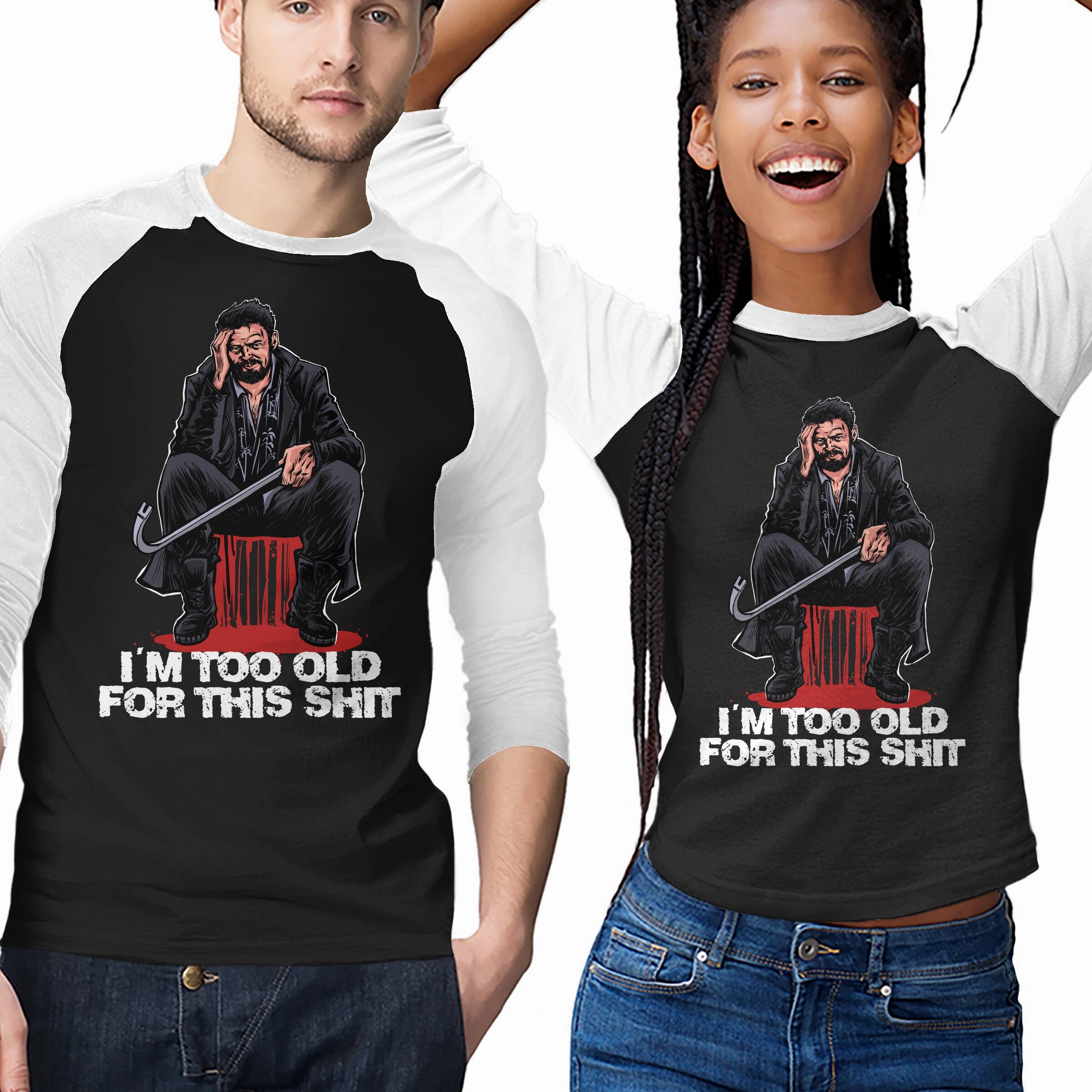 Butcher Is Too Old Long Sleeve