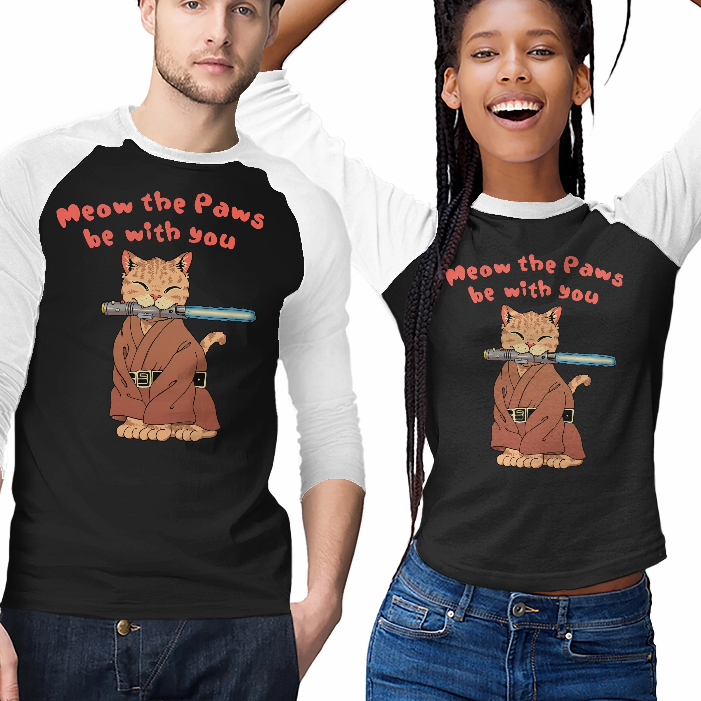 Casual Chic Wear Low Impact Manufacturing Meow The Paws Be With You