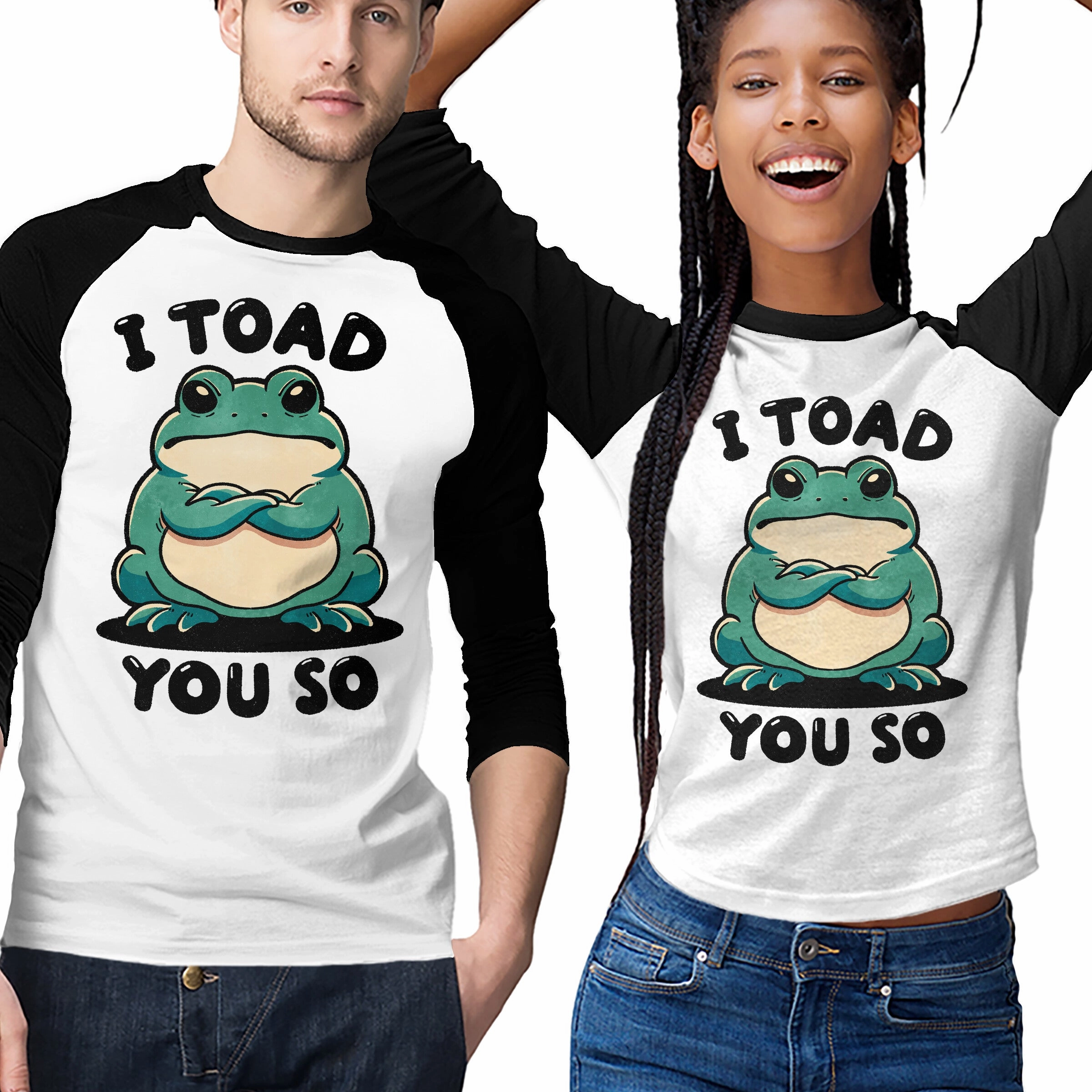 I Toad You So Weekend Smart Look