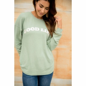 comfortable top Warm Layers Good Life Sweatshirt