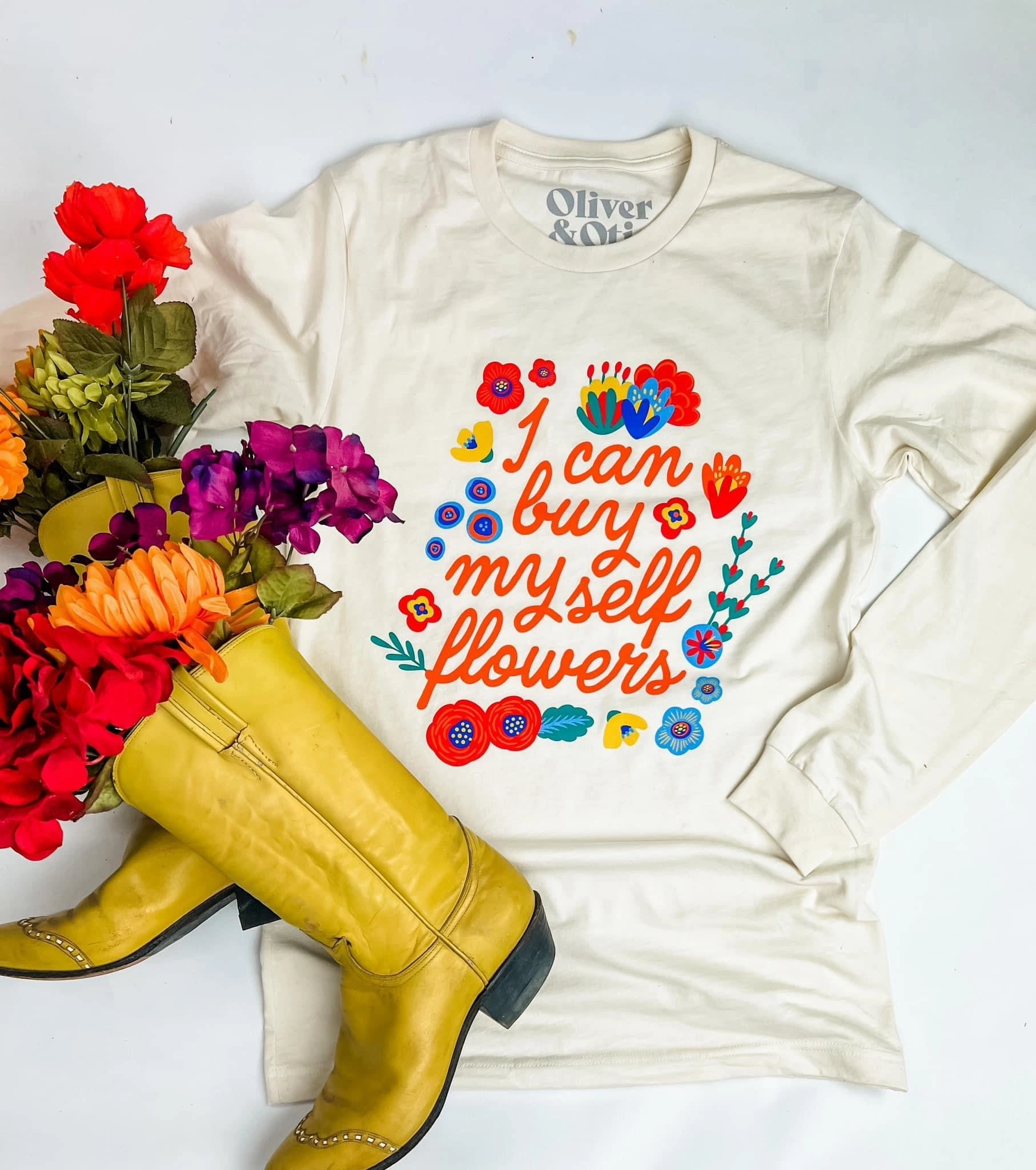 I Can Buy Myself Flowers Long Sleeve Tee Practical Comfort