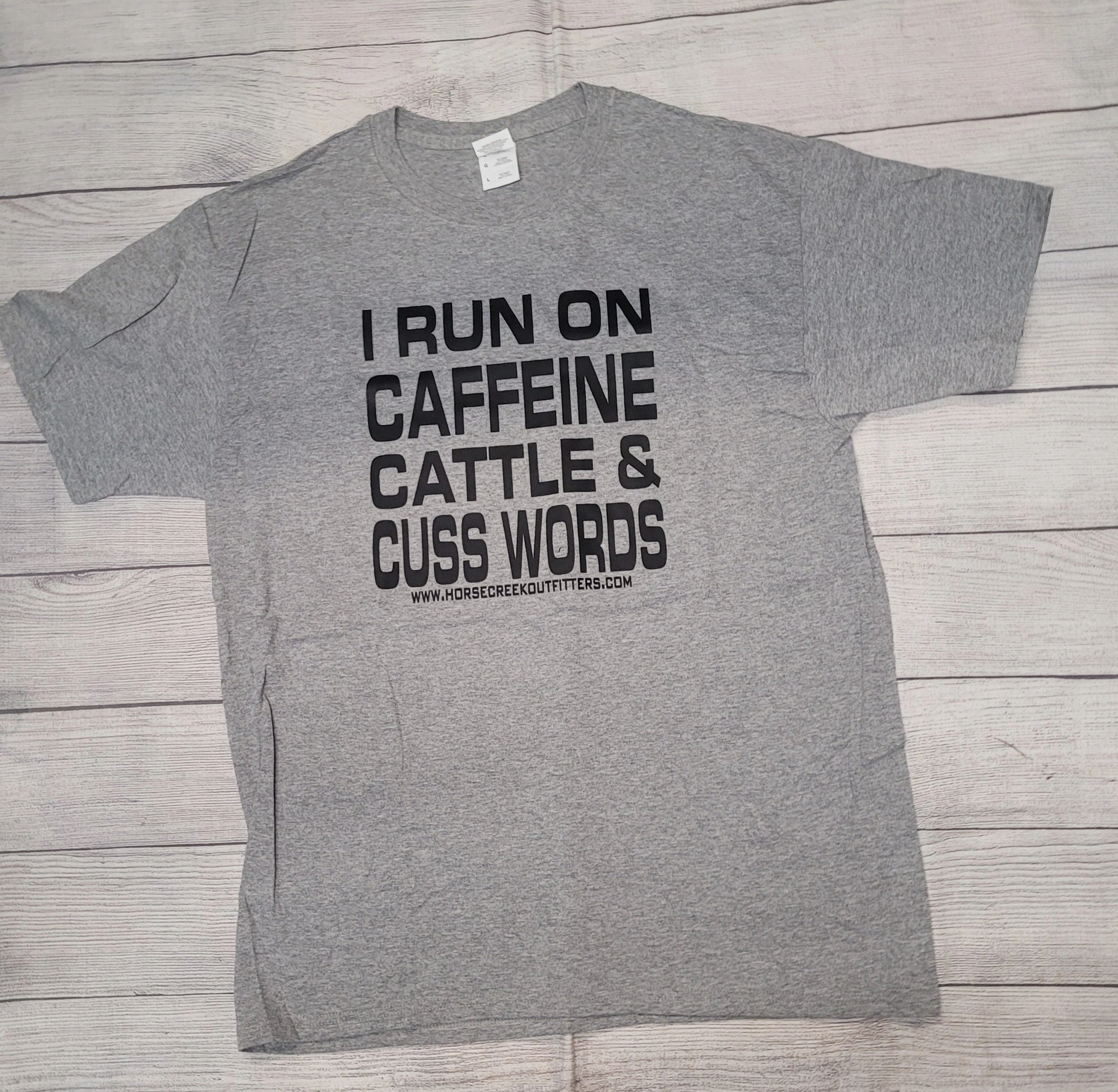 Fashionable Fit Perfect Design Run On Caffeine, Cattle & Cusswords Tee-Gray