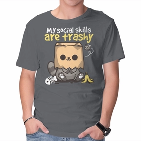 Trashy Social Skills Comfy and Versatile